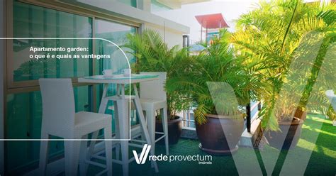 Apartamento Garden O Que E Quais As Vantagens L Rede Provectum