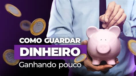 COMO ECONOMIZAR E GUARDAR MUITO DINHEIRO MESMO GANHANDO POUCO 1