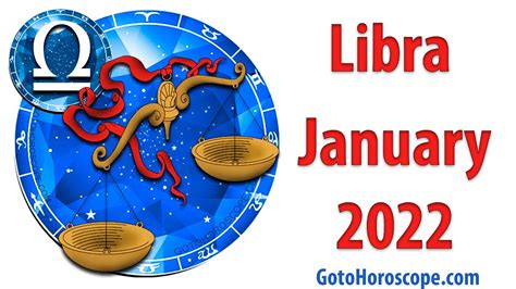 LIBRA January 2022 Horoscope GoToHoroscope YouTube