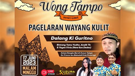 Live Pagelaran Wayang Kulit Dalang Ki Guritno Purbo C Bersih