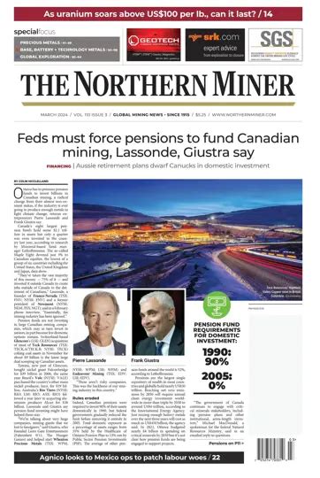 The Northern Miner Magazine - March 2024 Back Issue