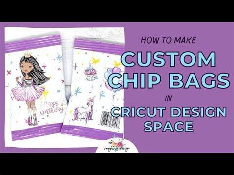 How To Make Custom Chip Bags In Cricut Design Space Youtube Online