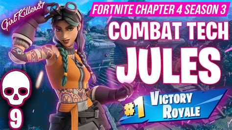 🔥 Taking Over With New Combat Tech Jules Skin 💥9 Kills🎯 Fortnite Chapter 4 Season 3 🎮 Victory