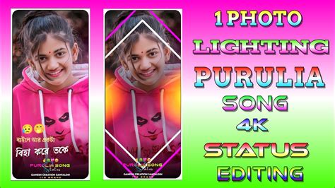 Purulia Super Hit Song 4k Status 1 Photo Alight Motion Editing