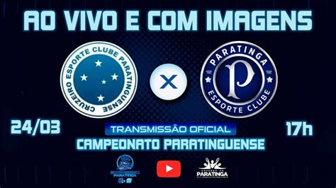 Cruzeiro X Paratinga Campeonato Paratinguense 2024 YouTube