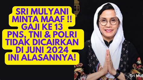 Sri Mulyani Minta Maaf Gaji Ke Pns Tni Polri Tidak Dicairkan