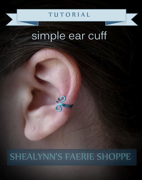 Simple Ear Cuff Tutorial Shealynn S Faerie Shoppe