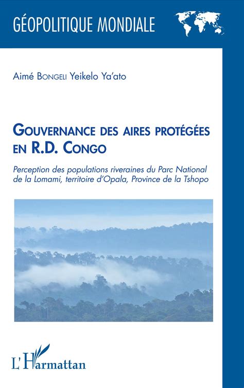 GOUVERNANCE DES AIRES PROTÉGÉES EN R D CONGO Perception des