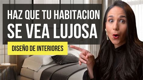 Transforma Tu Habitacion En Un Espacio De Lujo Top Tips Dise O De