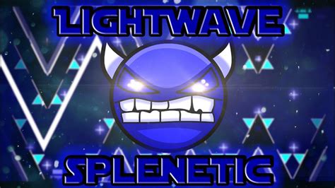 Geometry Dash 2 01 Lightwave By Splenetic Demon YouTube