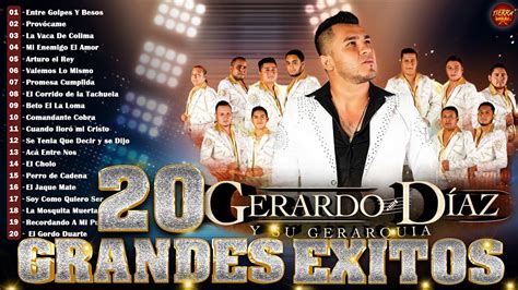 Gerardo Diaz Y Su Gerarquia Mix Exitos Mejores Canciones