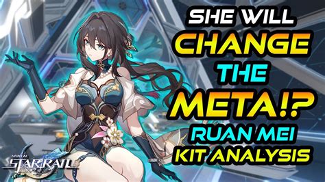 SHE GOING TO CHANGE THE META Ruan Mei Kit Analysis And First