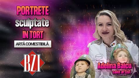 LIVE VIDEO Adelina Baicu cake artist povestește pentru BZI LIVE