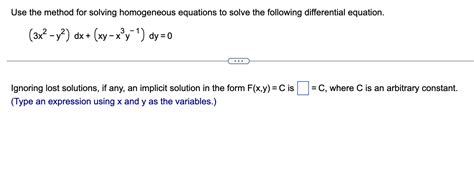 Solved Use The Method For Solving Homogeneous Equations To Chegg