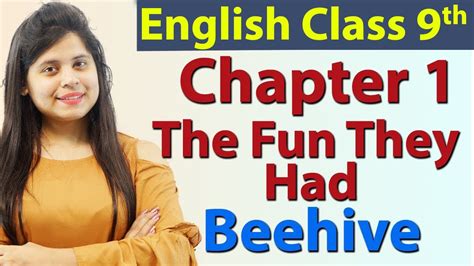 The Fun They Had हिन्दी में Class 9 English Beehive Chapter 1 Explanation Youtube