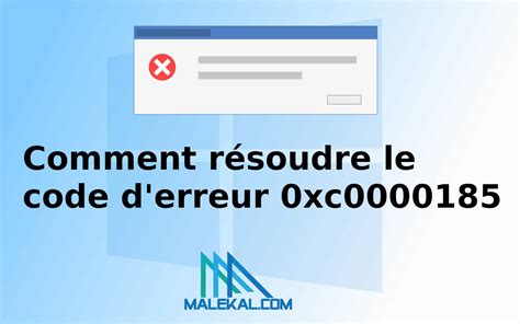 Comment R Soudre Le Code D Erreur Xc Malekal