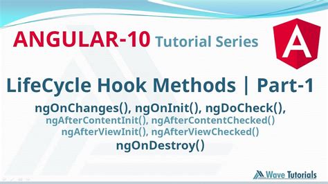 Lifecycle Hook Methods In Angular Part 1 Angular 10 Full Tutorial