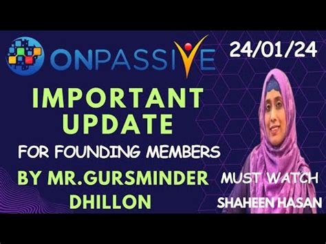 Onpassive Important Updates By Mr Gursminder Dhillon