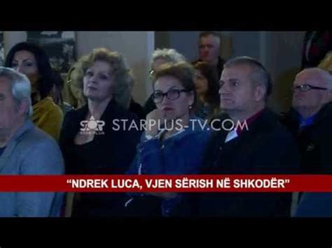 NDREK LUCA VJEN SËRISH NË SHKODËR video Dailymotion