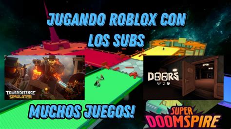 ESPECIAL 700 SUBS JUGANDO CON SUBS DOORS TSUNAMI GAME Y MAS EN