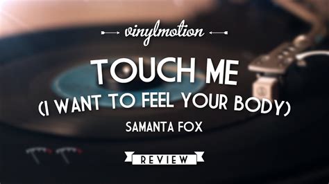 Samanta Fox Touch Me I Wanna Feel Your Body Youtube