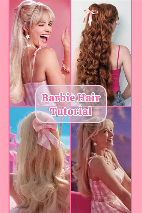 Barbie Hair Tutorial From The New Barbie Movie Starring Margot Robbie