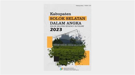 Kabupaten Solok Selatan Dalam Angka Kompaspedia