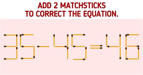 Matchstick Riddles That Will Melt Your Brain Bright Side