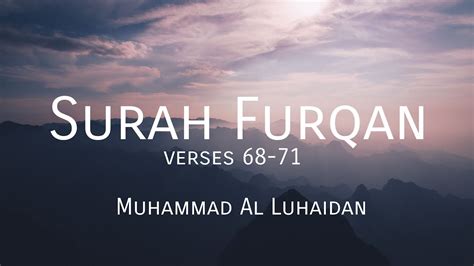 Surah Furqan Muhammad Al Luhaidan Youtube