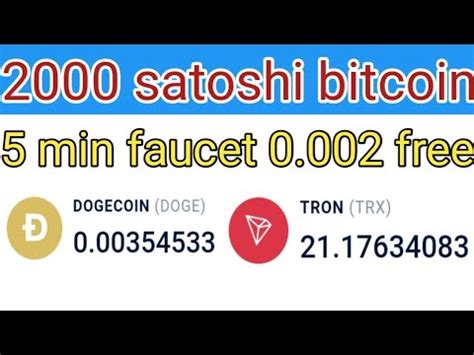 2000 Satoshi Free Bitcoin Faucet 5 Min Claim 0 002 Btc Free Btc