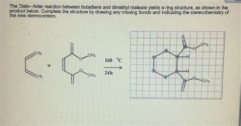 Solved The Diels Alder Reaction Between Butadiene And