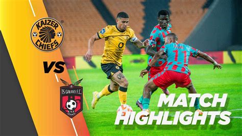 Highlights Kaizer Chiefs Vs TS Galaxy 2022 2023 DStv Premiership