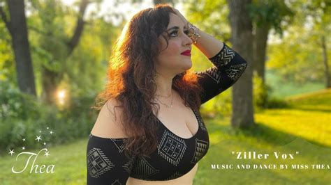 Ziller Vox Miss Thea Bellydance Fusion Music Video YouTube