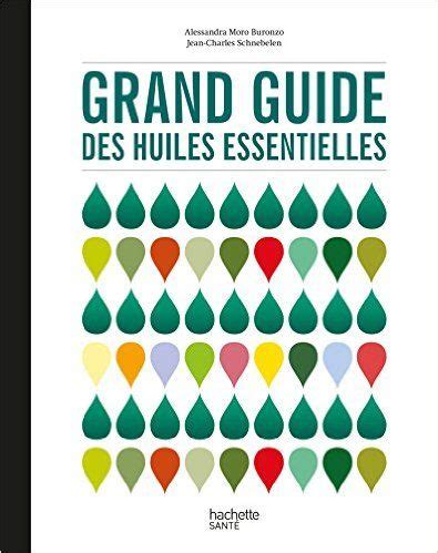 Amazon Fr Grand Guide Des Huiles Essentielles Alessandra Buronzo