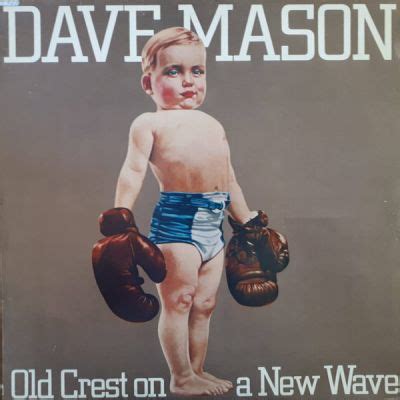 DAVE MASON OLD CREST ON A NEW WAVE Simpaty Record S CD DVD