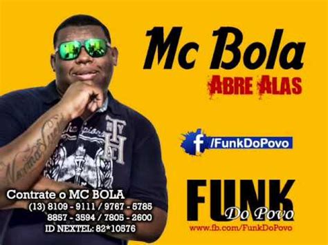 Mc Bola Abre Alas Lançamento TOP Funk 2013 Oficial YouTube