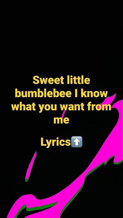 Sweet Little Bumblebee Lyrics Youtube