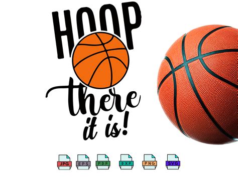 Basketball Svg Hoop There It Is Svg Basketball Shirt Svg Cut Files