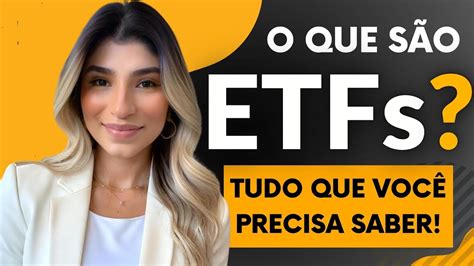 Etfs O Que São Como Funcionam E Vale A Pena Investir