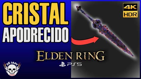 Elden Ring Como Conseguir A Espada De Cristal Apodrecida Podrid O