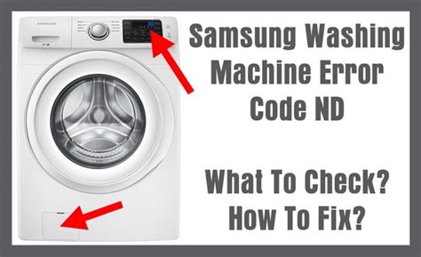 Samsung Washing Machine Error Code Nd What To Check How To Fix