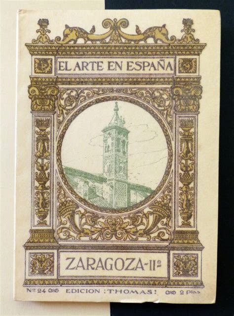 Gascón de Gotor Anselmo El Arte en España Nº24 Zaragoza II Il