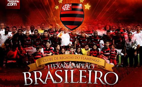 P Ster Flamengo Hexa Campe O Brasileiro