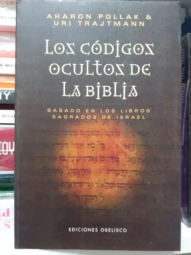 Libro Los C Digos Ocultos De La Biblia Sharon Pollak Y Uri Cuotas