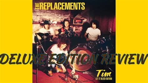 The Replacements Tim Let It Bleed Edition Deluxe Reissue REVIEW