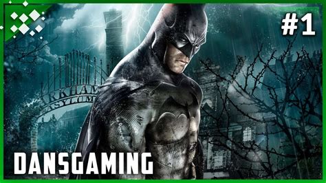 Let S Play Batman Arkham Asylum Remastered Part Xbox One X