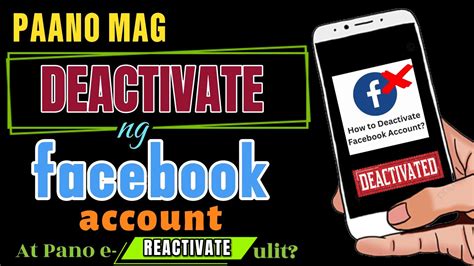 PAANO MAG DEACTIVATE NG FACEBOOK ACCOUNT AT PAANO ITO E REACTIVATE