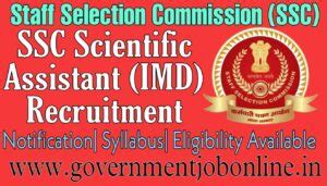 SSC Scientific Assistant 2022 Online Form For 990 Post