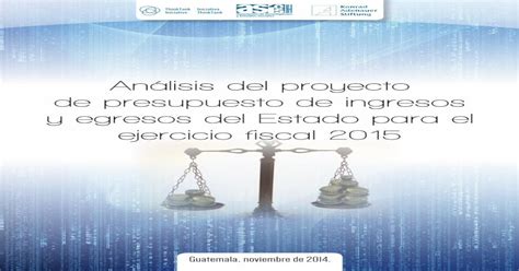 Análisis Del Proyecto De Presupuesto De Ingresos Y Egresos €¦ · Que Este Comportamiento Es Un