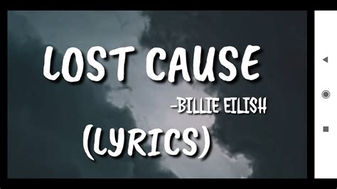 Lost Cause Song Lyrics Billie Eilish Youtube